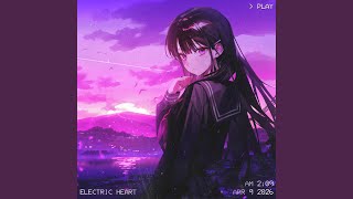 Electric Heart slowed