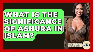 What Is The Significance Of Ashura In Islam? - Middle East Explorers