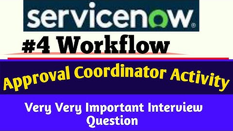 Approval Coordinator In workflow #servicenow