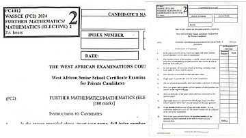 WASSCE 2024 NovDec Elective / Further Mathematics Paper 2 Compulsory Questions