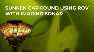 Sunken Vehicle Found Using ROV with 2D Imaging Sonar
