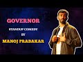 Governor  standup comedy by manoj prabakar