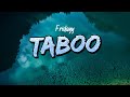 Fridayy Taboo Lyrics mp3