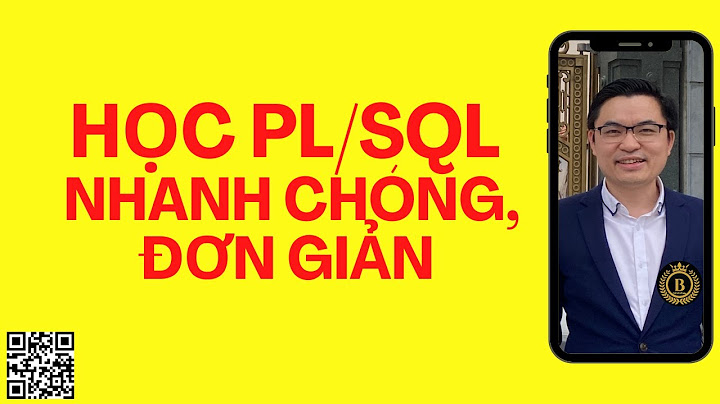 Hướng dẫn sử dụng pl sql developer năm 2024