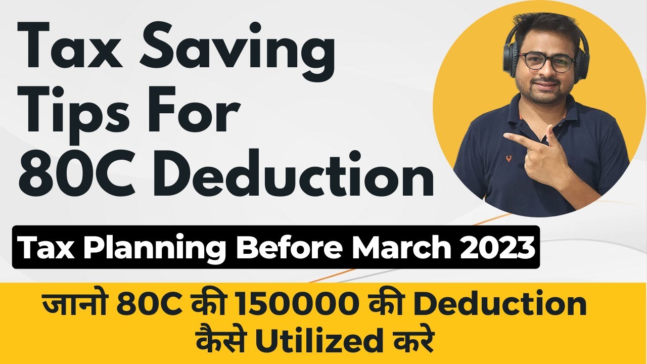 80c-deduction-for-ay-2023-24-tax-saving-tips-in-2023-for-80c