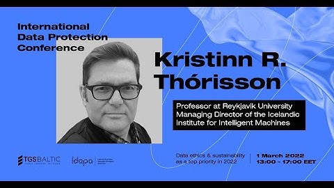 Kristinn R. Thórisson | Self-Explaining AI Will Change The Privacy Game