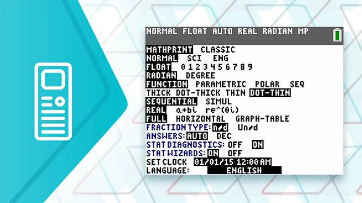 Modes, Settings and Organization on the TI-84 Plus CE