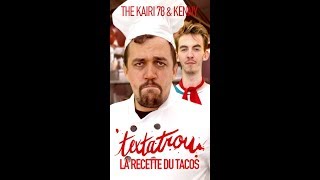 Textatrou - La Recette du Tacos (TheKairi78, Kenny) | Vertical