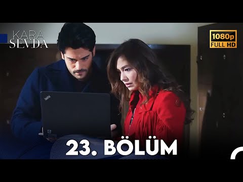 Kara Sevda 23. Bölüm FULL HD