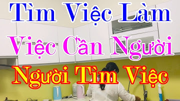 Việc Cần Người Tìm Việc Làm Nhanh Tại, Công Ty Giới Thiệu Việc Làm Miễn Phí, Uy Tín, Trách Nhiệm