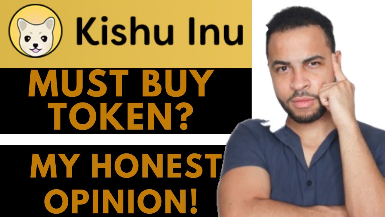 KISHU INU MASSIVE GAINS COMING SHOULD YOU BUY? MY HONEST OPINION - YouTube