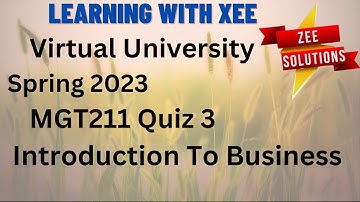 MGT211 Quiz 3 Spring 2023 Virtual University of Pakistan