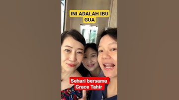Thumbnail of INI ADALAH IBU GUA - SEHARI BERSAMA GRACE TAHIR #shorts #gracetahir #youtubeshorts #kartini