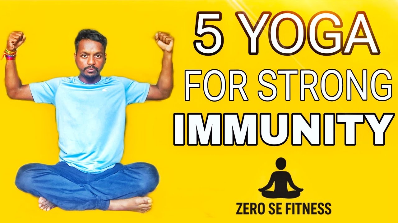 5 Yoga for Strong Immunity | Boost Your Health Naturally | Zero Se Fitness