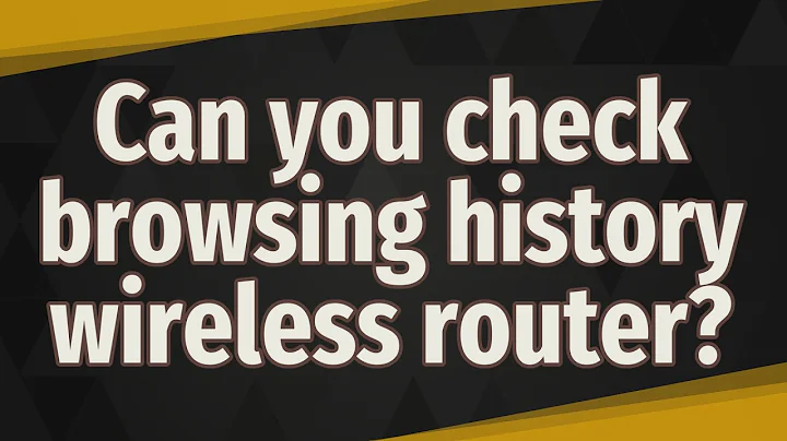 Can you check browsing history wireless router?