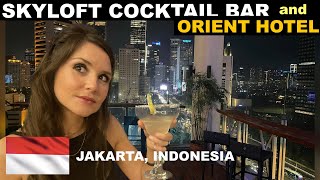 Skyloft Bar and Orient Hotel, JAKARTA