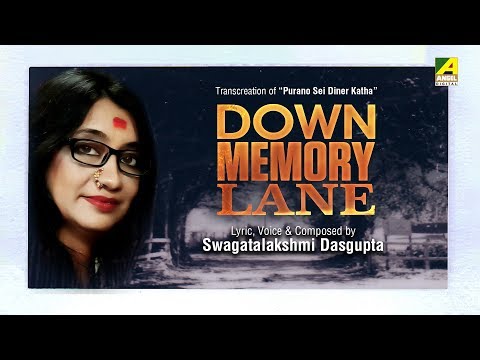 Down Memory Lane | Rabindra Sangeet Audio Song | English Version | Swagatalakshmi Dasgupta