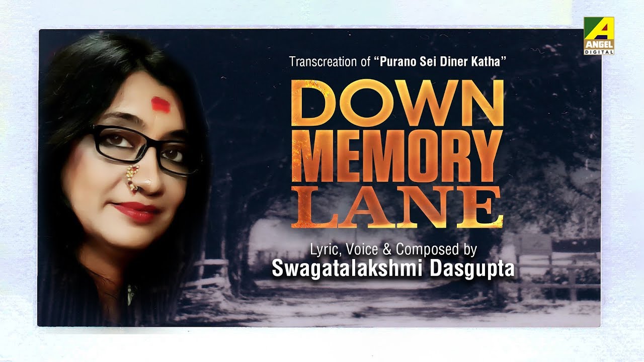 Down Memory Lane | Rabindra Sangeet Audio Song | English Version | Swagatalakshmi Dasgupta