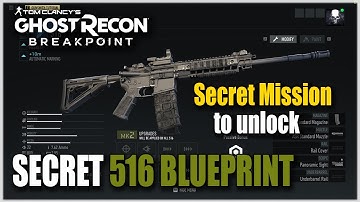 Ghost Recon Breakpoint | HOW TO UNLOCK 516 ASR BLUEPRINT SECRET MISSION