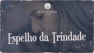 Vídeo de Espelho Da Trindade