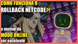 O que é rollback netcode em jogos de luta?