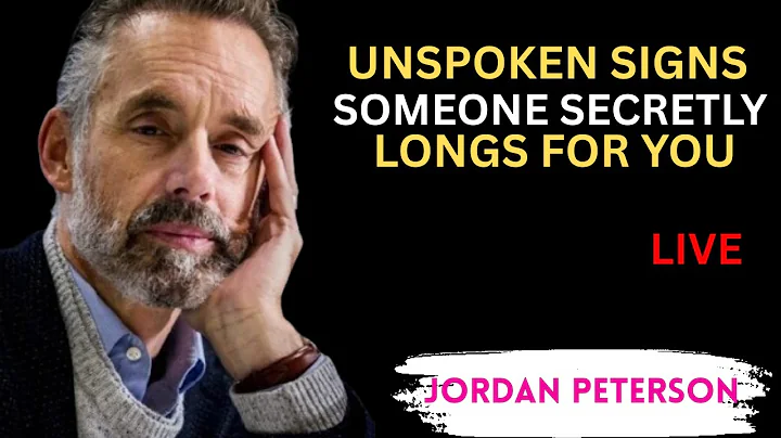 Unspoken Signs Someone Secretly Longs for You | Jordan Peterson Inspiring Speech