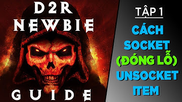[ Diablo 2 Resurrected ] Cách Socket (đóng lỗ) và Unsocket cho item | Gasenpai
