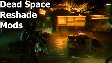 the first 2 Reshade Mods for Dead Space 2023, Showcase and Tutorial