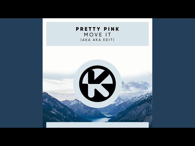 Pretty Pink - Move It