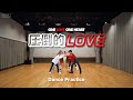 【CHOREOGRAPHY】 ONE LOVE ONE HEART 『圧倒的LOVE』 Dance Practice