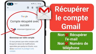 Comment Récupérer Compte Gmail Sans Numéro Téléphone ni compte Google