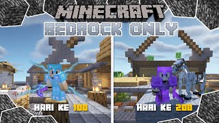 200 Hari di Minecraft Tapi BEDROCK ONLY !!!