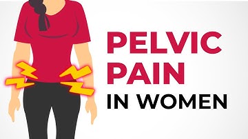 Pelvic Pain in Women: Causes, Symptoms & Treatment Explained