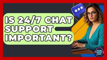 Is 24/7 Chat Support Important? - Customer Support Coach