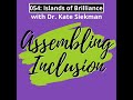 054: Islands of Brilliance with Dr. Kate Siekman | A Model of Inclusive Learning Experiences wher...