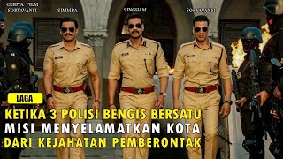 3 POLISI MISI MENYELAMATKAN KOTA DARI PEMBERONTAK, Aur Cerita Film India Sooryavanshi