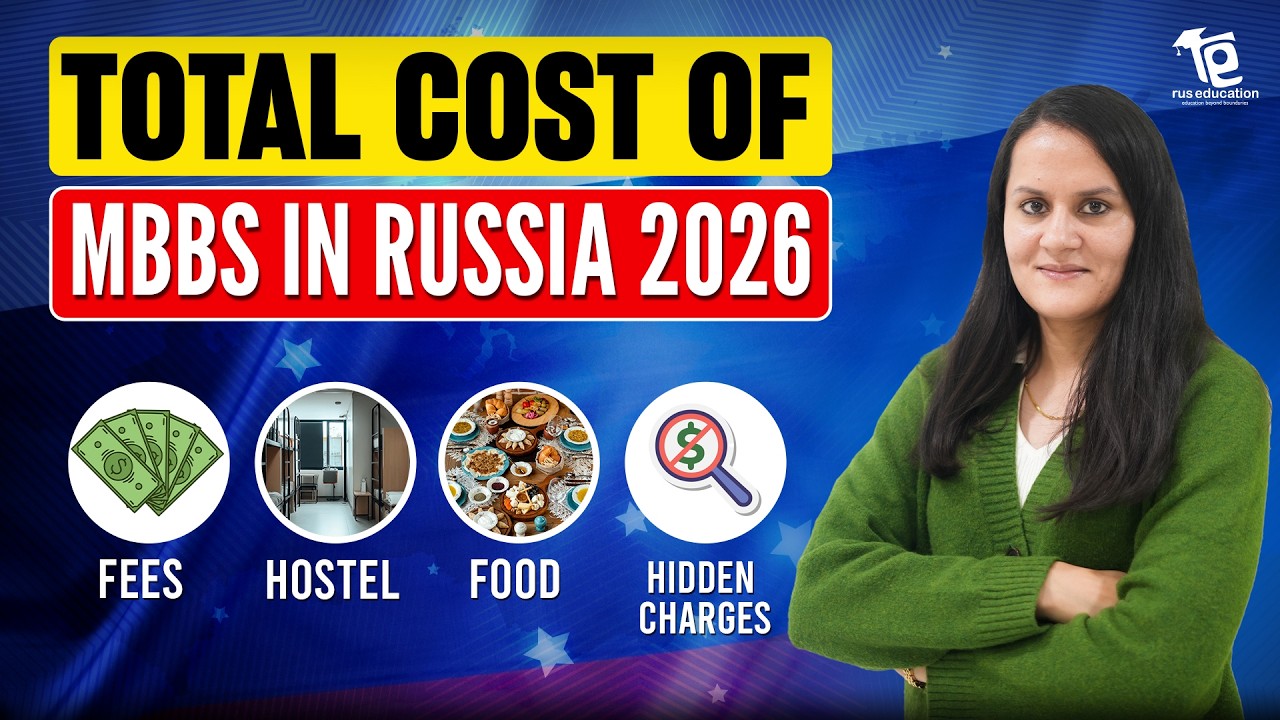 MBBS in Russia 2026 Total Cost | Fees, Hostel, Food & Hidden Charges ...