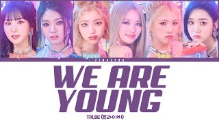 TRI.BE (트라이비) WE ARE YOUNG [Color Coded Lyrics | Rom | Han | Eng]