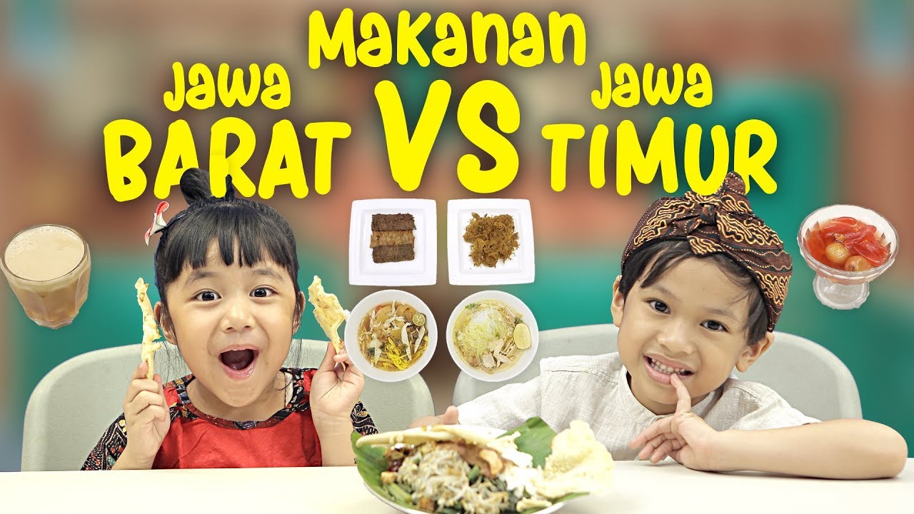 Kata Bocah Tentang Makanan Jawa Barat Vs Jawa Timur | #81