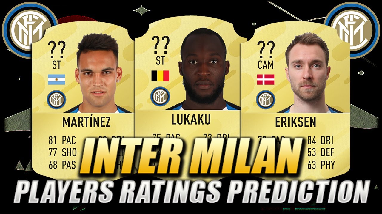 FIFA 21 | INTER MILAN PLAYERS RATINGS PREDICTION | w ...