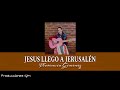 JESUS LLEGO A JERUSALÉN // Florencia Gimenez 🙏🎶🥺