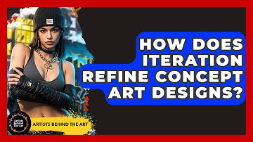How Does Iteration Refine Concept Art Designs? - Artists Behind the Art