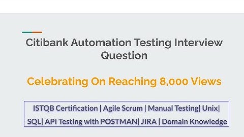 Citi Bank Automation Testing Interview Question | Java and Selenium