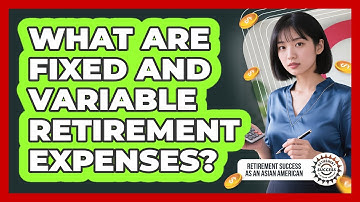 What Are Fixed And Variable Retirement Expenses?