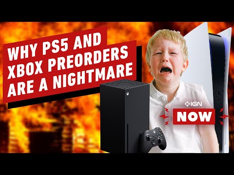 Why PS5 and Xbox Series Pre-Orders Are A Nightmare - IGN Now Opinion