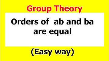 6.Theorem: Orders of ab and ba are equal