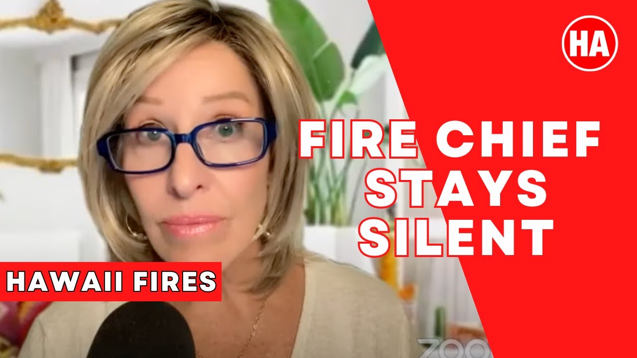 What is maui fire chief hiding youtube