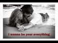 I Wanna Be Your Everything Keith Urban Lyrics