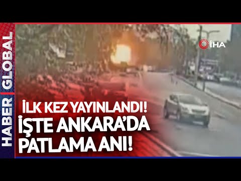 Ankara'da Patlama Anı Böyle Görüntülendi!