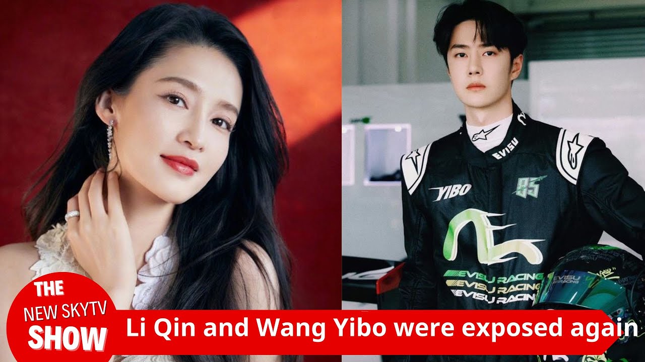 Li Qin and Wang Yibo are reported to be working together again, and the ...
